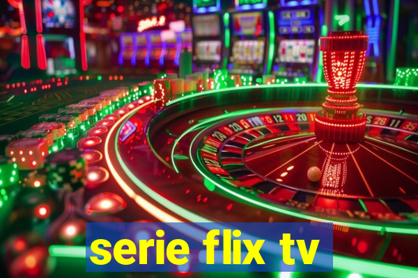 serie flix tv