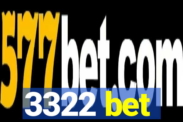 3322 bet