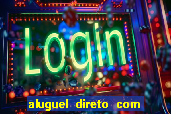 aluguel direto com proprietario leopoldina porto alegre