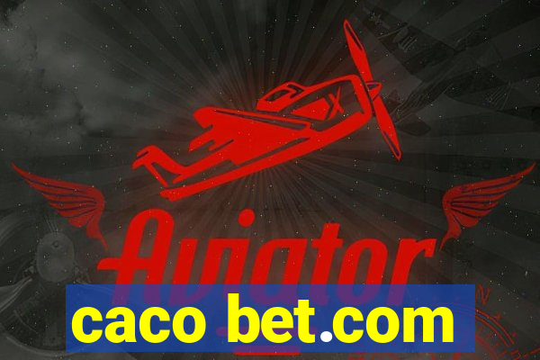 caco bet.com