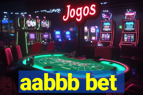 aabbb bet