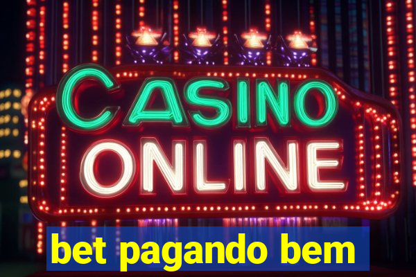 bet pagando bem