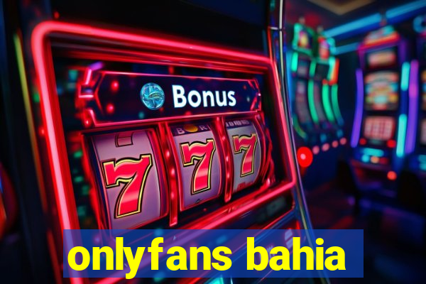 onlyfans bahia