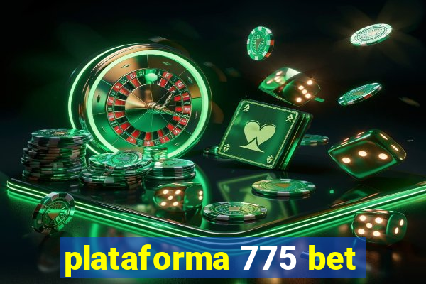 plataforma 775 bet