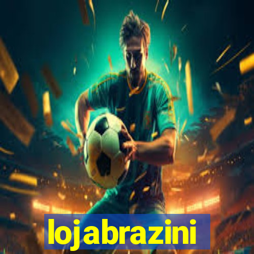 lojabrazini