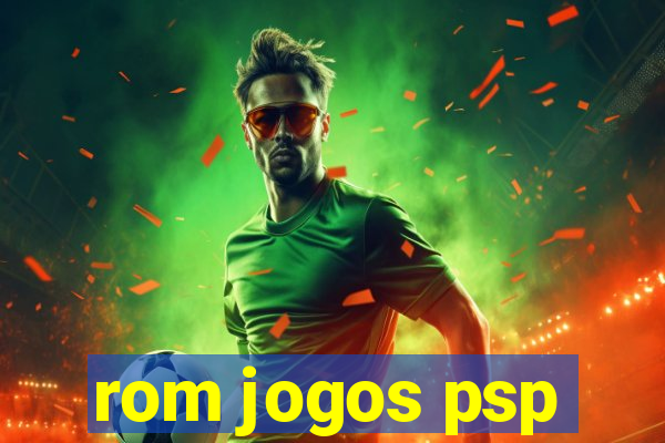 rom jogos psp