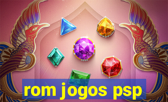 rom jogos psp