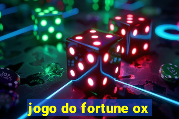 jogo do fortune ox