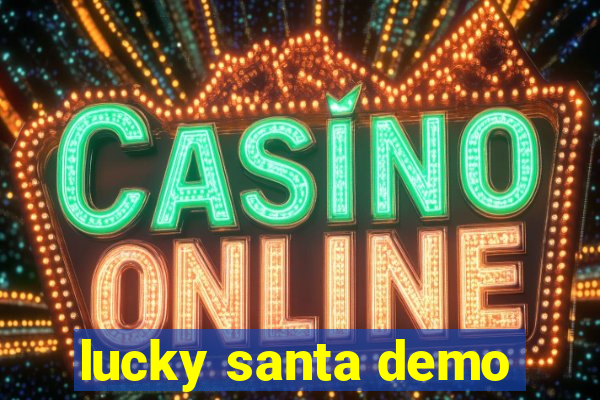 lucky santa demo