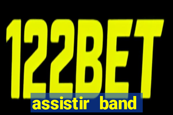 assistir band sports gratis