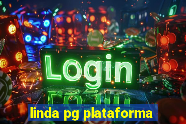 linda pg plataforma
