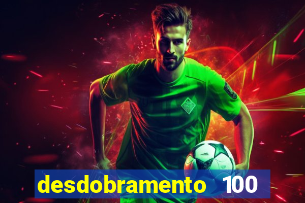 desdobramento 100 dezenas em apenas 6 jogos
