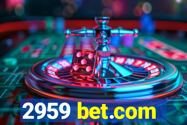 2959 bet.com