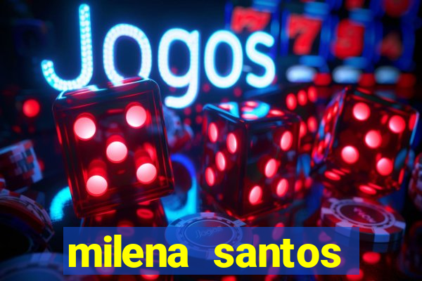 milena santos vizinha gostosa