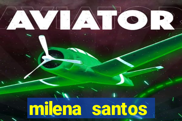 milena santos vizinha gostosa