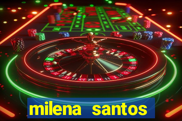 milena santos vizinha gostosa
