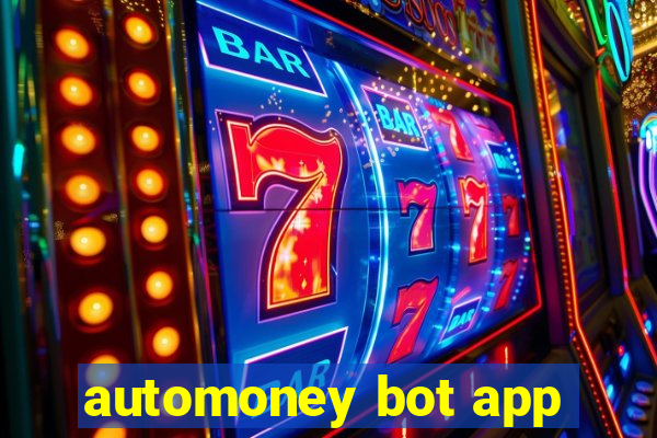automoney bot app