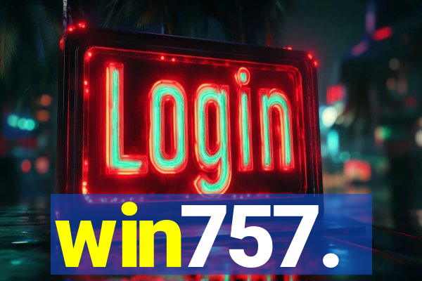 win757.