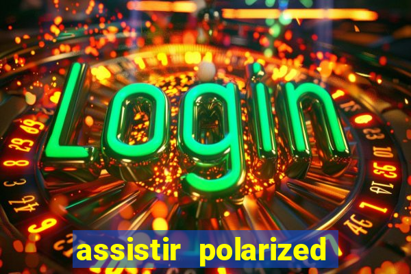 assistir polarized filme completo dublado