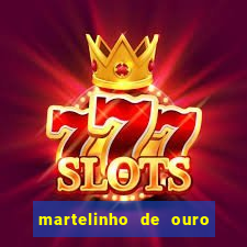 martelinho de ouro rio das ostras