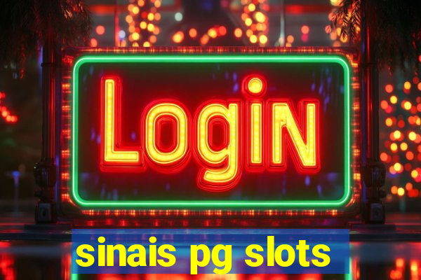 sinais pg slots