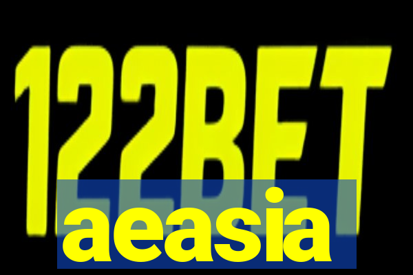 aeasia