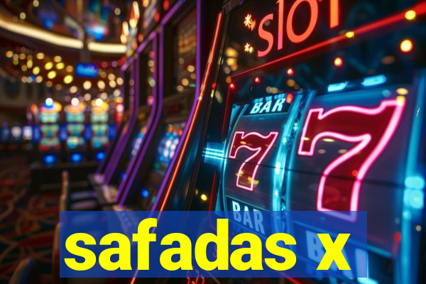 safadas x