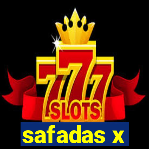 safadas x