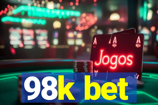 98k bet