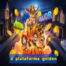 a plataforma golden slots paga mesmo