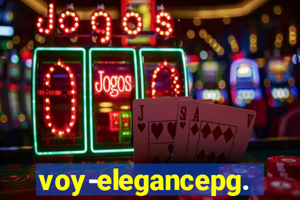 voy-elegancepg.com