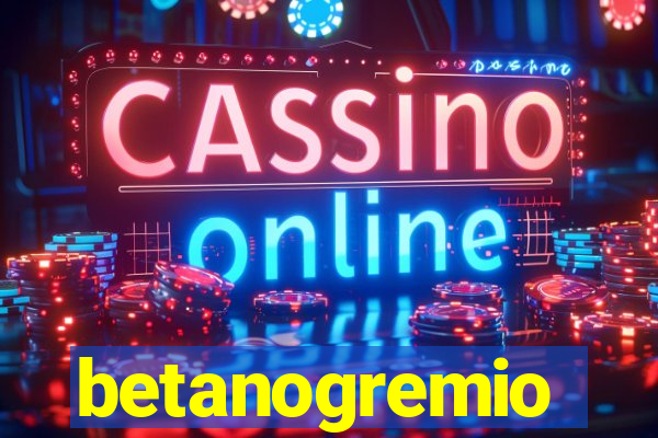 betanogremio