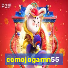 comojogarnn55