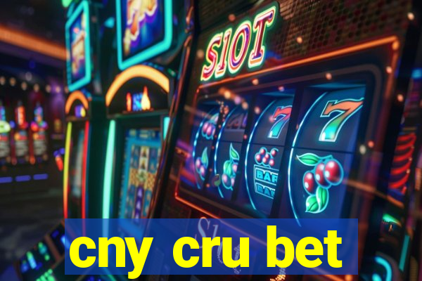 cny cru bet