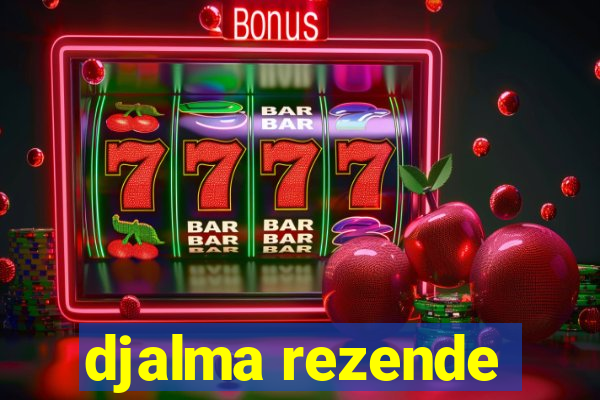 djalma rezende