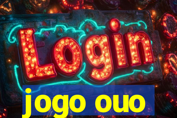 jogo ouo