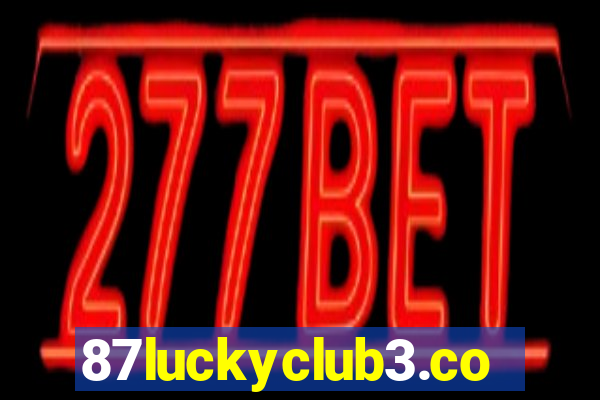 87luckyclub3.com