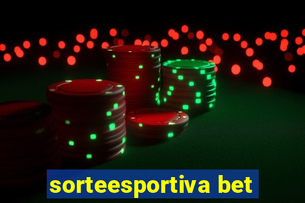 sorteesportiva bet