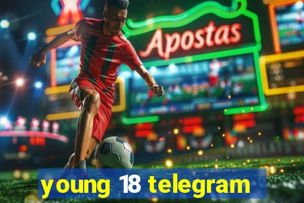 young 18 telegram