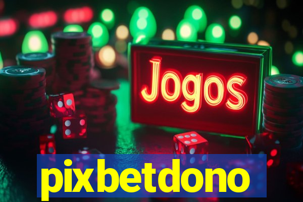 pixbetdono