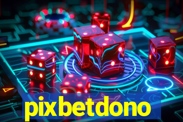 pixbetdono
