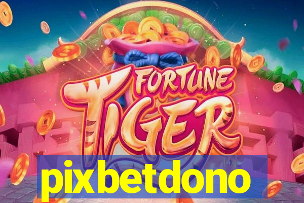 pixbetdono