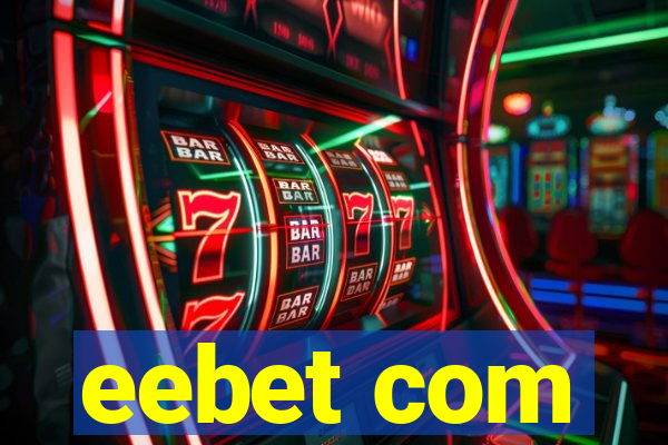 eebet com