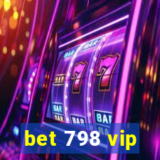 bet 798 vip