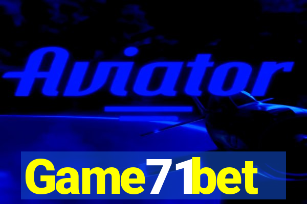 Game71bet
