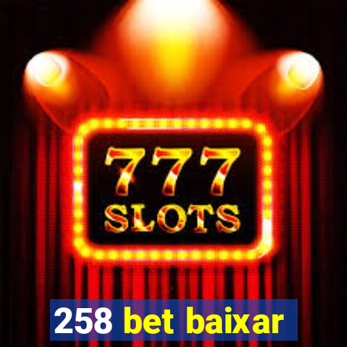 258 bet baixar