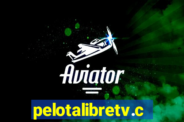 pelotalibretv.com