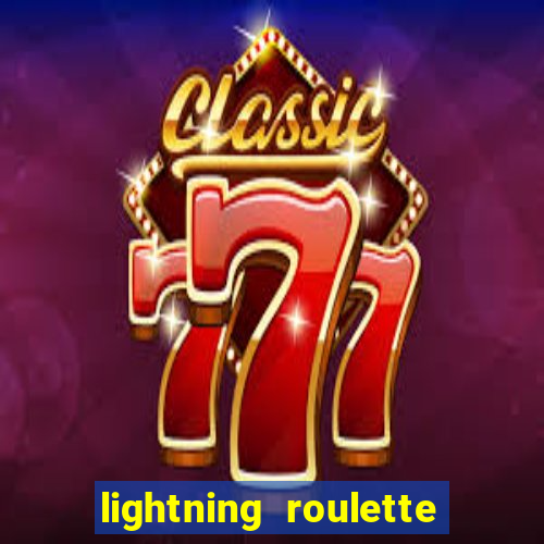 lightning roulette como jogar