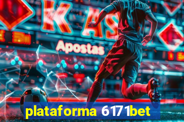 plataforma 6171bet