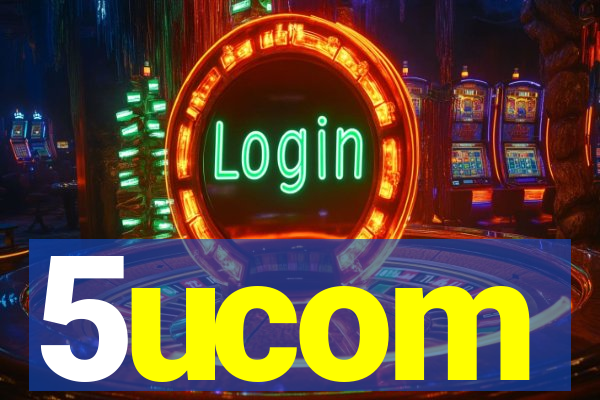 5ucom